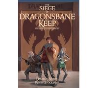 The Siege of Dragonsbane Keep: And Other Tales From Drascara