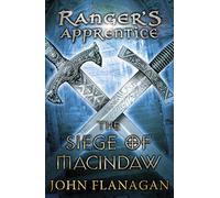 The Siege of Macindaw (Ranger's Apprentice Book 6)