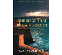 The Siege That Britain Forgot: Blas de Lezo and the Battle of Cartagena, 1741