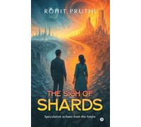 The Sigh of Shards: Speculative echoes from the future