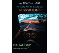 The Sight Of Light The Sound Of Clouds The Touch Of Skin