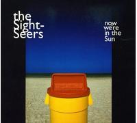 The Sight-Seers - Now We're in The Sun