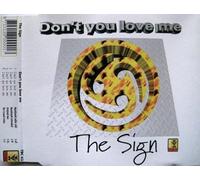 The Sign - Don't You Love me (4 Versions, 1997) [Import]