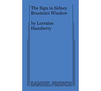 Lorraine Hansberry – The Sign in Sidney Brustein's Window