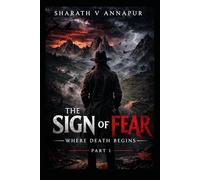 THE SIGN OF FEAR - PART 1: WHERE DEATH BEGINS