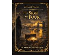 The Sign of Four: A Sherlock Holmes Novel | Collector’s Classic Edition