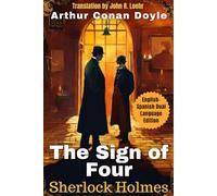 The Sign of Four: English-Spanish Dual Language Edition