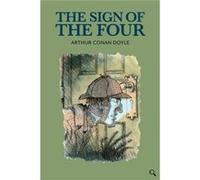 The Sign of the Four by Arthur Conan Doyle Arthur Conan Doyle (Auteur)