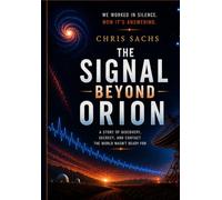 The Signal Beyond Orion