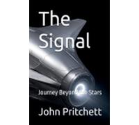 The Signal: Journey Beyond the Stars