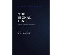 The Signal Line: A Novel of Psionic Intelligence