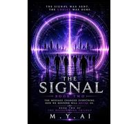 The Signal: The Recognition Trilogy, Book Two