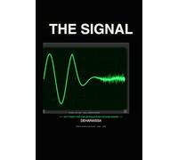 The Signal: Why Twenty-Two Civilizations Found the Same Answer - and Why We Can’t