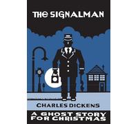 The Signalman by Charles Dickens Charles Dickens , Illustrated by Seth (Auteur)