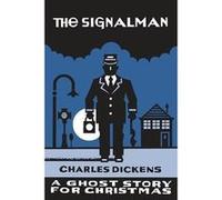 The Signalman by Charles Dickens Charles Dickens , Illustrated by Seth (Auteur)