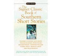 The Signet Classic Book of Southern Short Stories