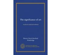 The significance of art: studies in analytical esthetics