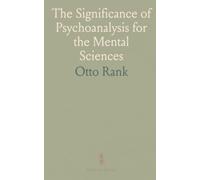 The Significance of Psychoanalysis for the Mental Sciences