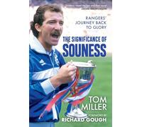 The Significance of Souness: Rangers' Journey Back to Glory