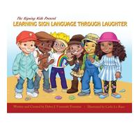 The Signing Kids Present Learning Sign Language Through Laughter