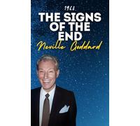 The Signs Of The End 1968: Neville Goddard's Original Lectures
