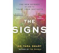The Signs: The New Science of How to Trust Your Instincts