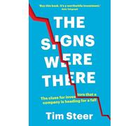 The Signs Were There: The Clues for Investors That a Company Is Heading for a Fall