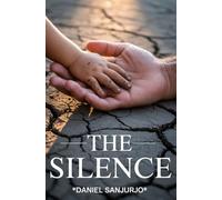 The Silence: A Chronicle of a World's End
