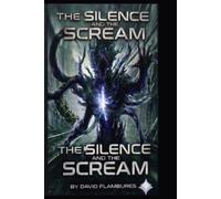 The Silence And The Scream