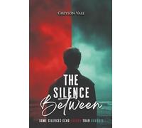 The Silence Between: An MM Second Chance Romance