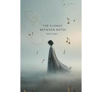 The Silence Between Notes