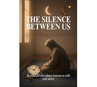 The Silence Between Us