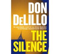 The Silence - Don Delillo - Pan Books - broché - Roman