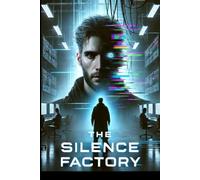 The Silence Factory
