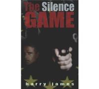 The Silence Game by Harry James Paperback Book Harry James (Auteur)