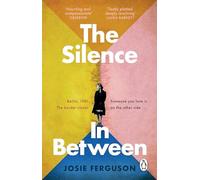 The Silence In Between: The must-read sweeping historical novel of love, war and a mother’s fight to reunite her family
