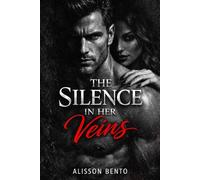 The Silence in Her Veins: Dark Paranormal Vampire Romance