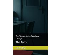 The Silence in the Teachers' Lounge: The Tutor