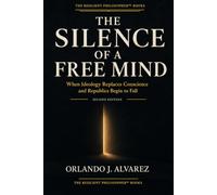 The Silence of a Free Mind: When Ideology Replaces Conscience and Republics Begin to Fall