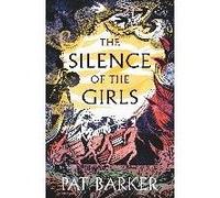 The Silence of the Girls Pat Barker (Auteur)