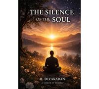 The Silence of the Soul: The search within