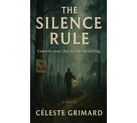 The Silence Rule: An Island Retreat Psychological Thriller