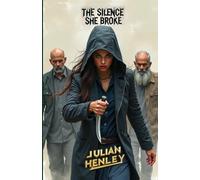 The Silence She Broke