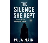 The Silence She Kept