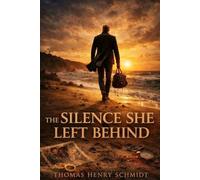 THE SILENCE SHE LEFT BEHIND