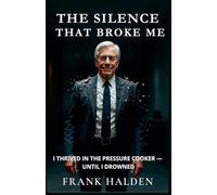 The Silence That Broke Me