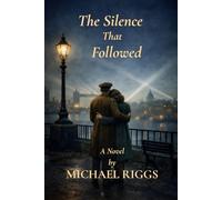 The Silence That Followed