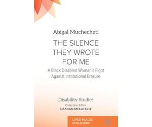 The Silence They Wrote for Me: A Black Disabled Woman's Fight Against Institutional Erasure