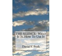 THE SILENCE: What It Is, How To Use It