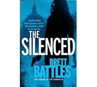 The Silenced: a roller-coaster ride of a global thriller that will have you hooked from page one